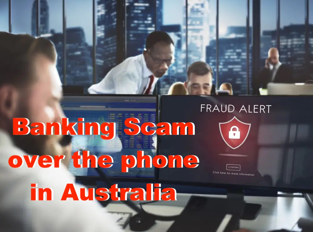 Banking Scam over the phone in Australia